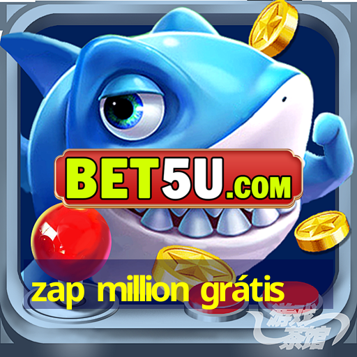 zap million grátis